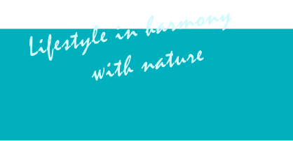 Lifestyle in harmony with nature